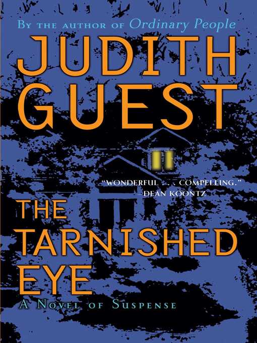 Title details for The Tarnished Eye by Judith Guest - Available
